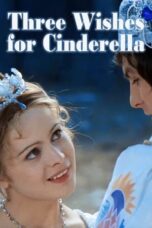 Watch Three Wishes for Cinderella Streaming