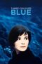 Watch Three Colors: Blue Streaming