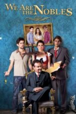 Watch We Are the Nobles Streaming