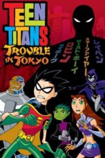 Watch Teen Titans: Trouble in Tokyo Streaming