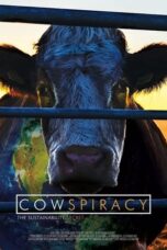 Watch Cowspiracy: The Sustainability Secret Streaming