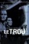 Watch Le Trou Streaming