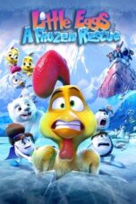Watch Little Eggs: A Frozen Rescue Streaming