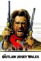 Watch The Outlaw Josey Wales Streaming