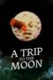 Watch A Trip to the Moon Streaming