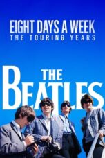 Watch The Beatles: Eight Days a Week – The Touring Years Streaming