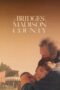 Watch The Bridges of Madison County Streaming