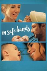 Watch In Safe Hands Streaming