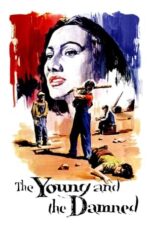 Watch The Young and the Damned Streaming