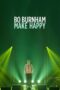 Watch Bo Burnham: Make Happy Streaming