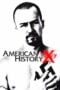 Watch American History X Streaming