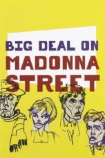 Watch Big Deal on Madonna Street Streaming