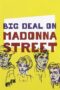 Watch Big Deal on Madonna Street Streaming