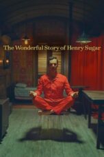 Watch The Wonderful Story of Henry Sugar Streaming