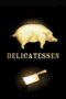Watch Delicatessen Streaming