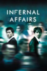 Watch Infernal Affairs Streaming