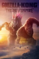 Watch Godzilla x Kong: The New Empire Streaming