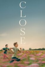 Watch Close (2022) Streaming