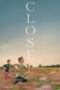 Watch Close (2022) Streaming