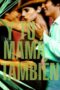 Watch Y Tu Mamá También Streaming