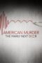 Watch American Murder: The Family Next Door Streaming
