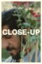 Watch Close-Up Streaming