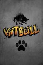 Watch Kitbull Streaming