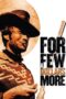 Watch For a Few Dollars More Streaming