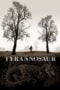 Watch Tyrannosaur (2011) Streaming