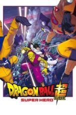 Watch Dragon Ball Super: Super Hero (2022) Movie Review: A New Chapter in the Dragon Ball Saga Streaming