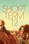 Watch Short Term 12 Streaming