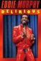 Watch Eddie Murphy: Delirious Streaming