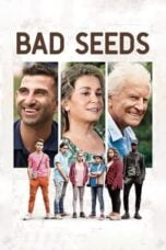 Watch Bad Seeds Streaming