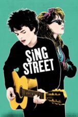 Watch Sing Street Streaming
