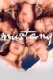 Watch Mustang (2015) Streaming