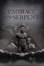 Watch Embrace of the Serpent Streaming
