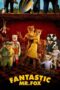 Watch Fantastic Mr. Fox Streaming