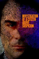 Watch Investigation of a Citizen Above Suspicion Streaming