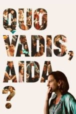 Watch Quo Vadis, Aida? Streaming