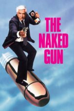 Watch The Naked Gun: From the Files of Police Squad! Streaming