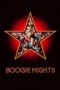 Watch Boogie Nights Streaming