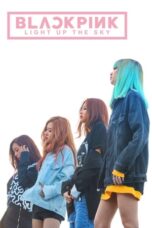 Watch BLACKPINK: Light Up the Sky Streaming