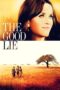 Watch The Good Lie Streaming