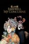 Watch Farewell My Concubine Streaming