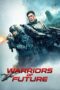 Watch Warriors of Future Streaming