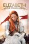 Watch Elizabeth: The Golden Age Streaming