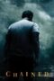 Watch Chained (2012) Streaming