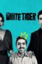 Watch The White Tiger Streaming