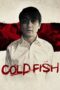 Watch Cold Fish Streaming