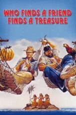 Watch Who Finds a Friend Finds a Treasure Streaming